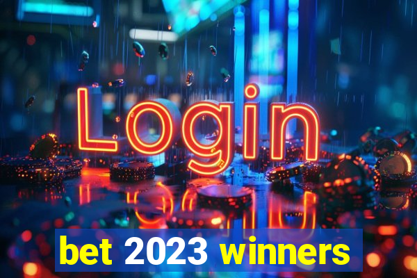 bet 2023 winners